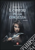 Il cimitero della coscienza libro