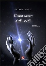 Il mio canto dalle stelle libro