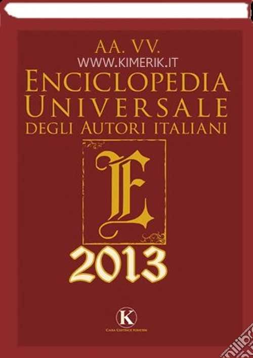 Enciclopedia universale degli autori italiani 2013