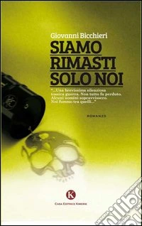 Siamo rimasti solo noi libro