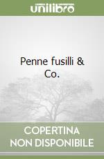 Penne fusilli & Co. libro