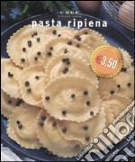 Pasta ripiena. Ediz. illustrata libro