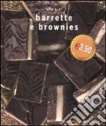 Barrette & brownies. Ediz. illustrata libro