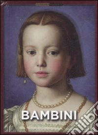Bambini. Ediz. illustrata