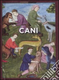 Cani. Ediz. illustrata