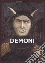 Demoni. Ediz. illustrata libro