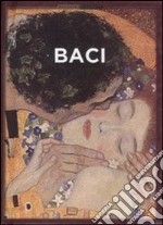 Baci. Ediz. illustrata libro