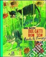 Due gatti bon ton. Parola di Vanessa. Ediz. illustrata libro