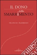 Il dono dello smarrimento libro