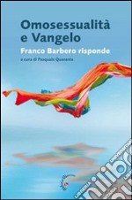 Omosessualità e vangelo. Franco Barbero risponde libro