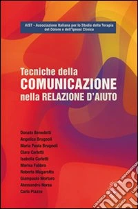 Tecniche della comunicazione nella relazione d'aiuto libro