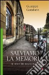 Salviamo la memoria. Il rito del racconto libro