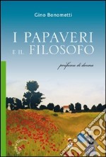 I papaveri e il filosofo. Profumo di donna