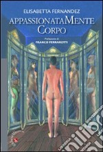 Appassionatamente corpo libro