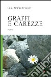 Graffi e carezze libro di Patuzzo Luigi N.