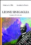 Leone Sinigaglia. La musica delle alte vette libro