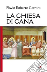 La Chiesa di Cana libro