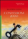 Confessioni 2000 libro di Anzini Manfredo