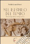 Nel respiro del tempo. Poesie in lingua italiana e in lingua veronese libro di Lonardi Nedda