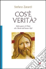 Cos'è verità? Dalla paura di Pilato alla libertà di essere figli