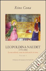 Leopoldina Naudet (1773-1834). La tua volontà, come in cielo anche in terra