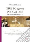 Giusto eppure peccatore. Ricerca storico-esegetica libro di Radice Umberto