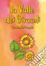 La valle dei girasoli libro