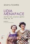 Lidia Menapace. Donna del cambiamento. Lettere 1968-1991 libro di Montini Ileana