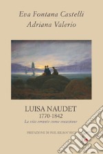 Luisa Naudet 1770-1842. La vita errante come vocazione