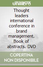 Thought leaders international conference in brand management. Book of abstracts. DVD