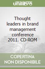 Thought leaders in brand management conference 2011. CD-ROM libro