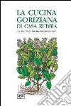 La cucina goriziana di casa Rubbia libro