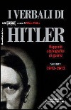 I verbali di Hitler. Rapporti stenografici di guerra. Vol. 1: 1942-1943 libro di Heiber H. (cur.)