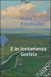 E in lontananza Gorizia libro