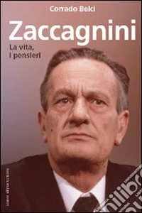 Zaccagnini. Vita e pensieri libro