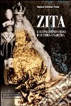 Zita l'ultima imperatrice d'Austria-Ungheria libro