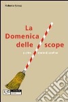 La Domenica delle scope e altre storie di confine libro