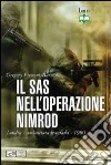 Il Sas nell'operazione Nimrod. Londra ambasciata iraniana 1980 libro