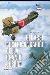 Gli assi austro-ungarici della grande guerra libro di Chant Christopher