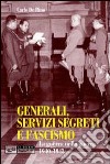 Generali, servizi segreti e fascismo. La guerra nella guerra 1940-1943 libro