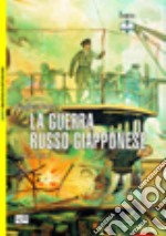 La guerra russo-giapponese 1904-1905