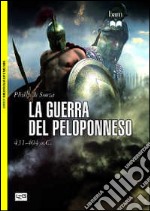 La guerra del Peloponneso. 431-404 a. C. libro