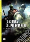 La guerra del Peloponneso. 431-404 a. C. libro