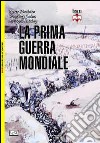 La prima guerra mondiale libro