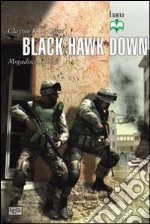 Black Hawk Down. Mogadiscio, 1993 libro