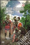 I primi guerrieri romani 753-321 a. C. libro