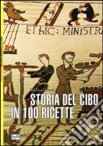 Storia del cibo in 100 ricette