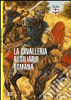 La cavalleria ausiliaria romana 14-193 d. C. libro