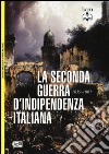 La seconda guerra d'indipendenza italiana 1859-1861 libro di Schneid Frederick C. Pagliano M. (cur.)