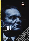 Tito. Una biografia libro di Swain Geoffrey